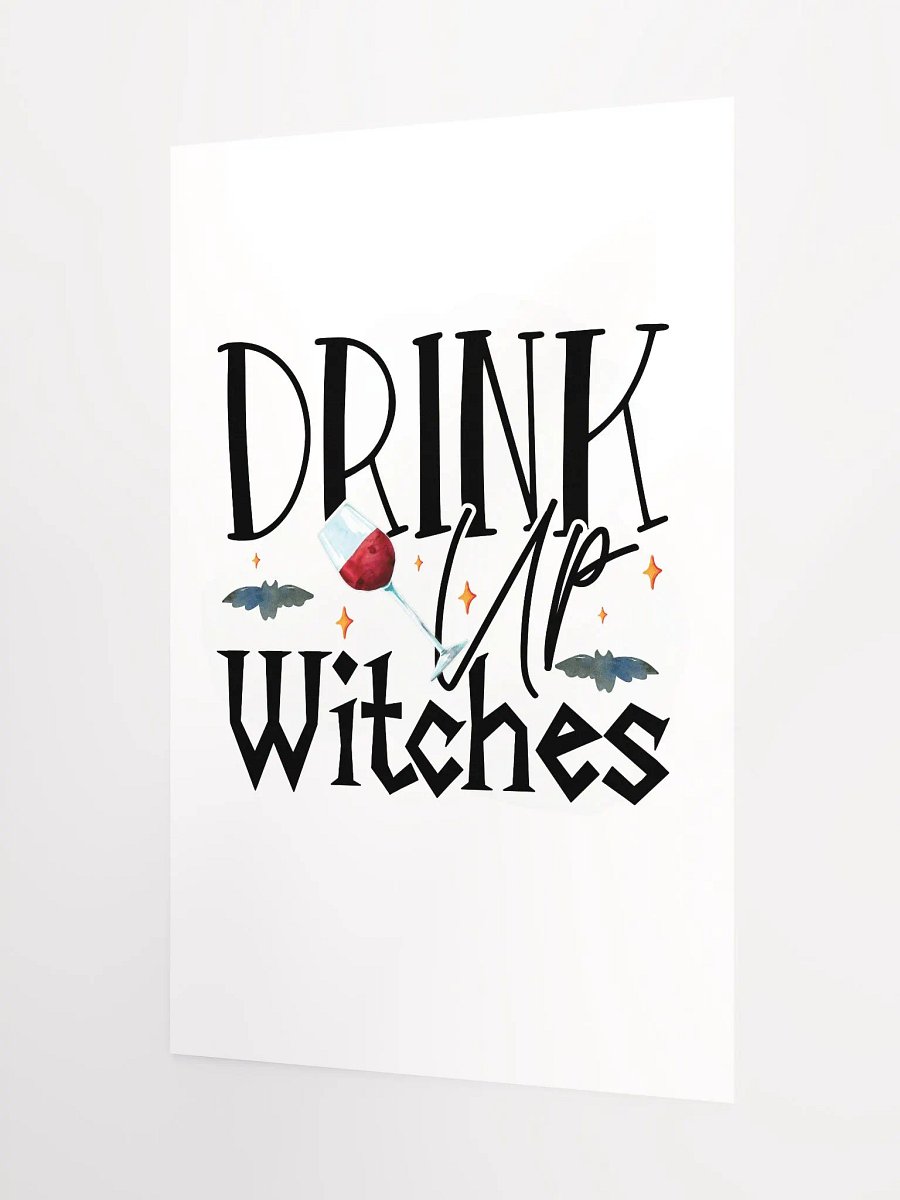Drink Up Witches POSTER - Witchy, Kitchen Witch, Magic Kitchen Gift product image (9)