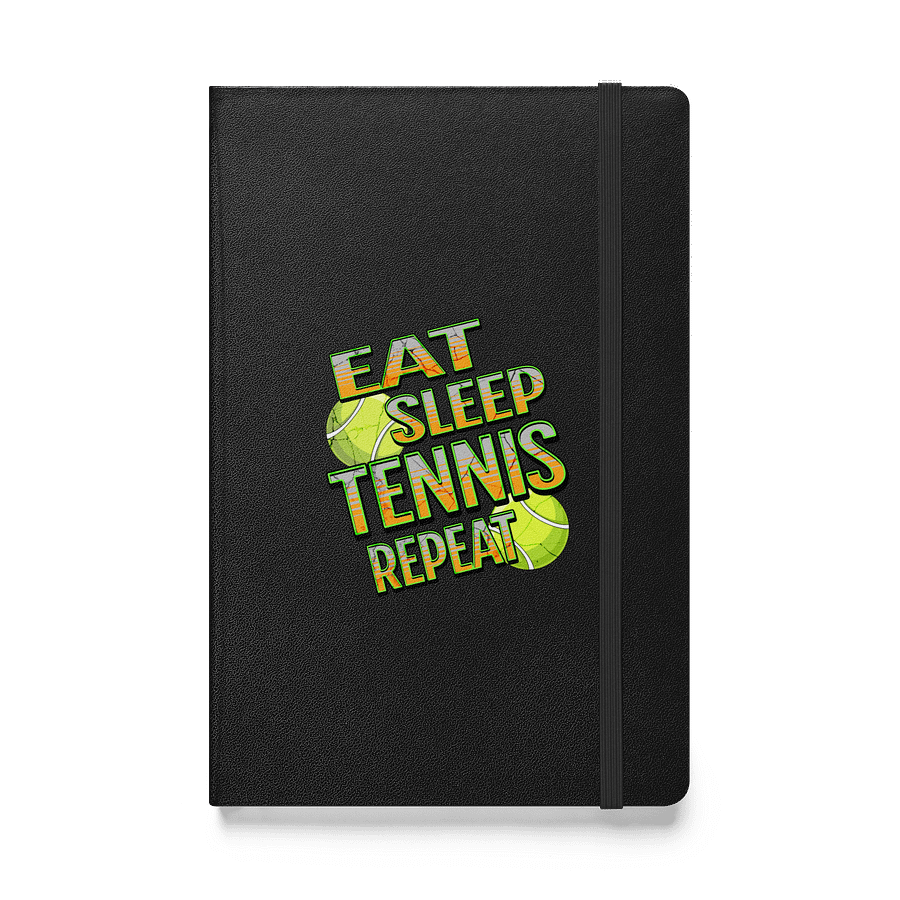 Eat Sleep Tennis Repeat Angle Ball Typography Hardcover Notebook product image (1)