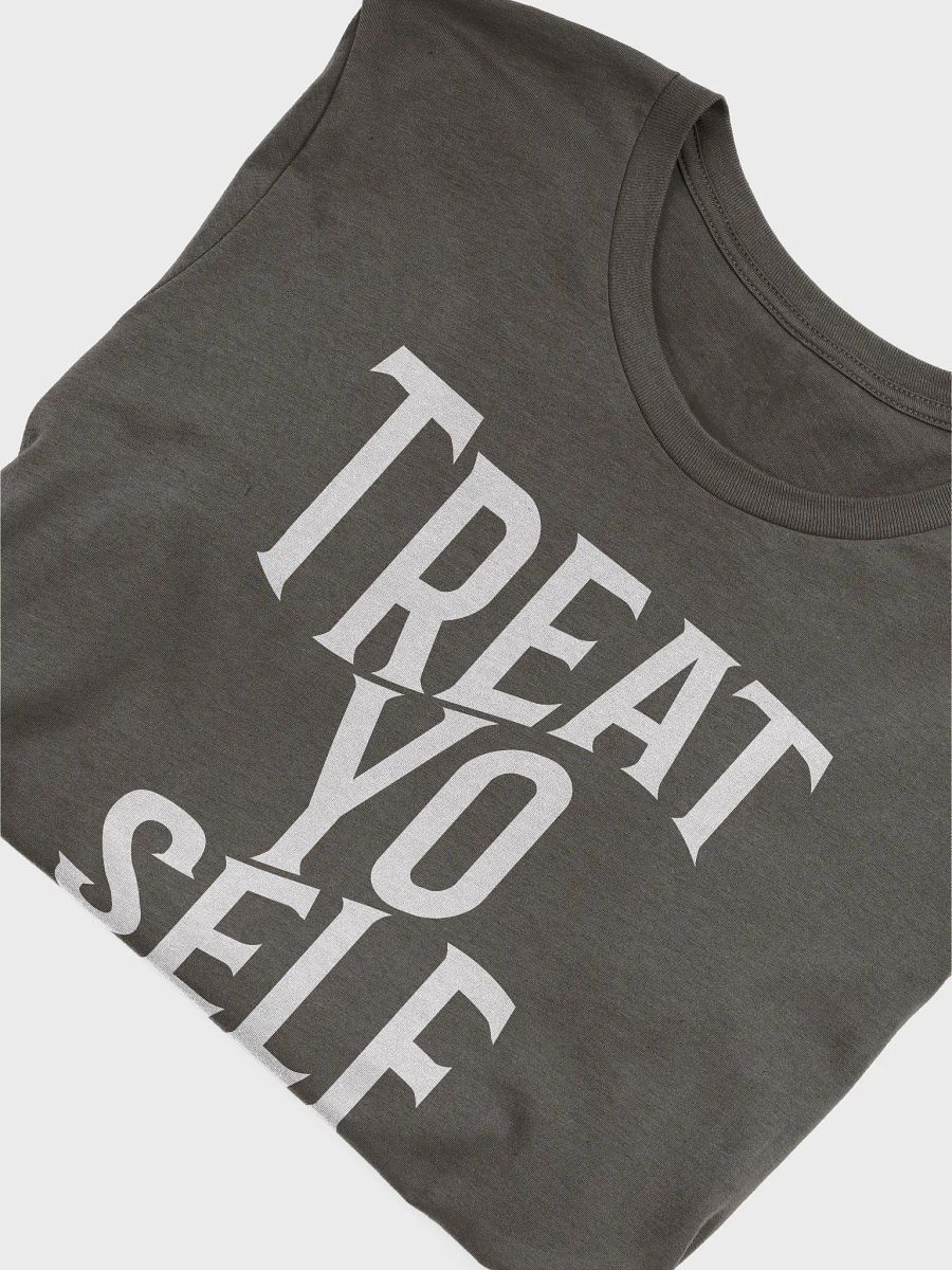 Treat Yo Self T-Shirt product image (5)