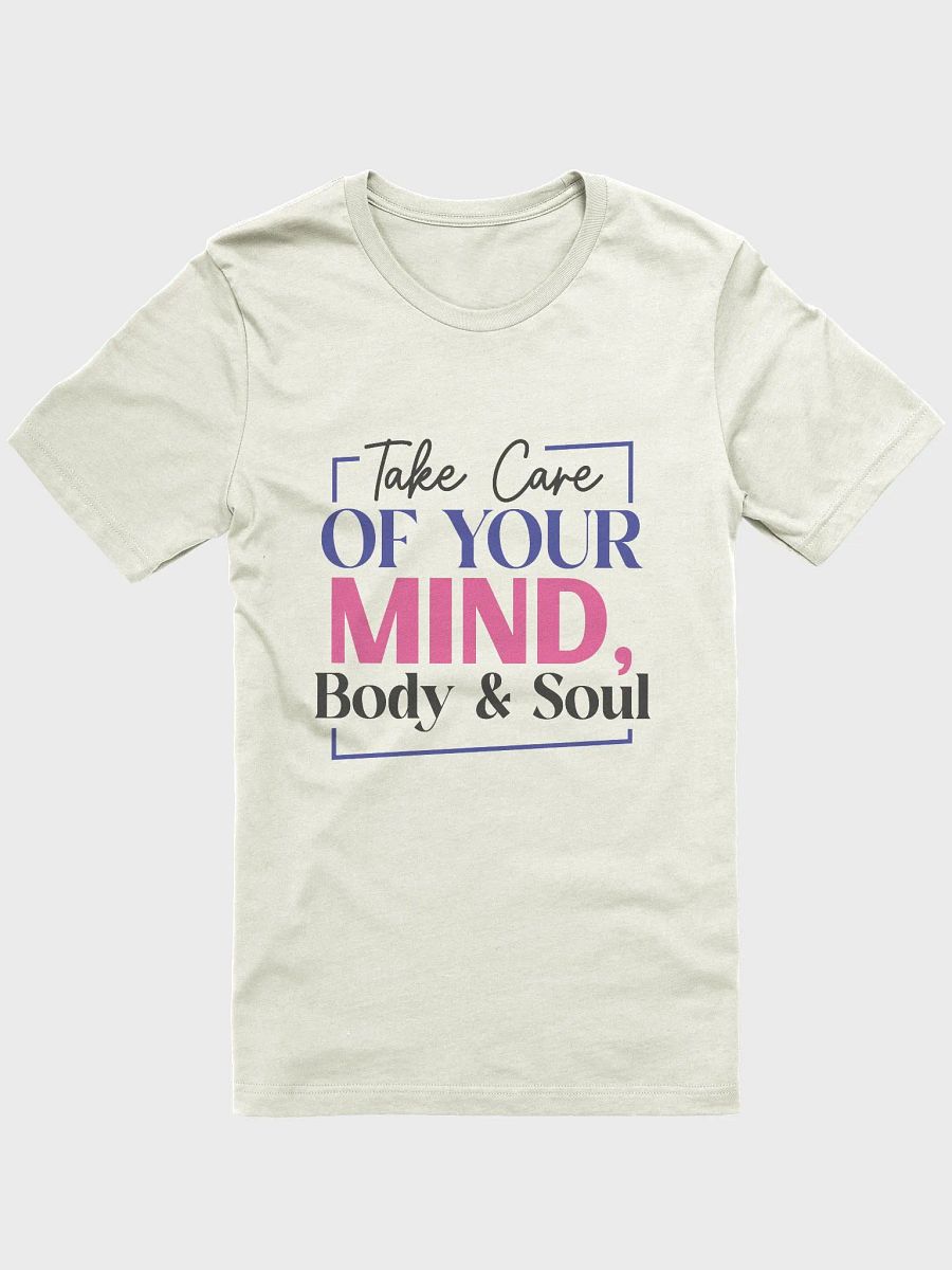 Take Care of your Mind, Body & Soul T-Shirt product image (1)