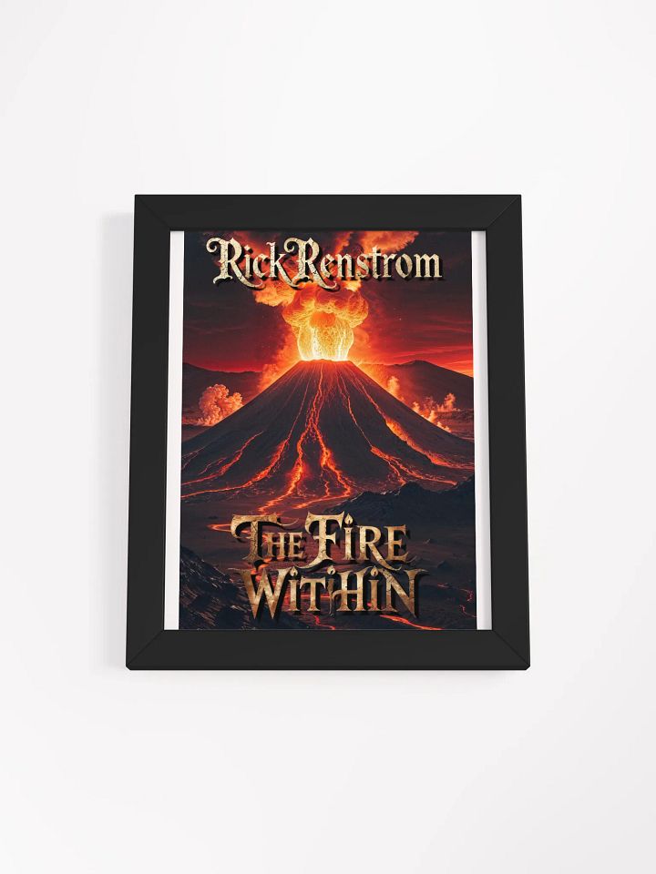 The Fire Within Framed Poster 8x10 product image (1)