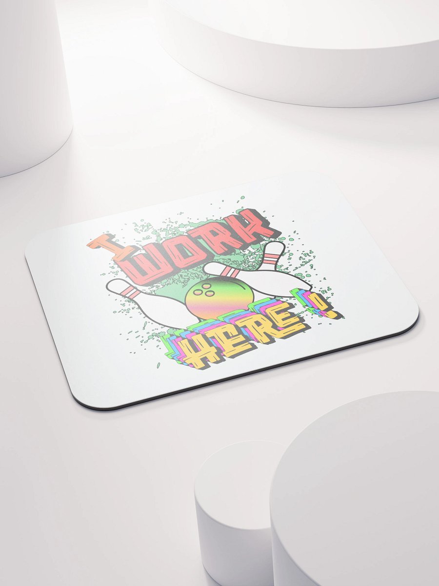 I Work Here Bowling Strike Zone Mouse Pad product image (4)