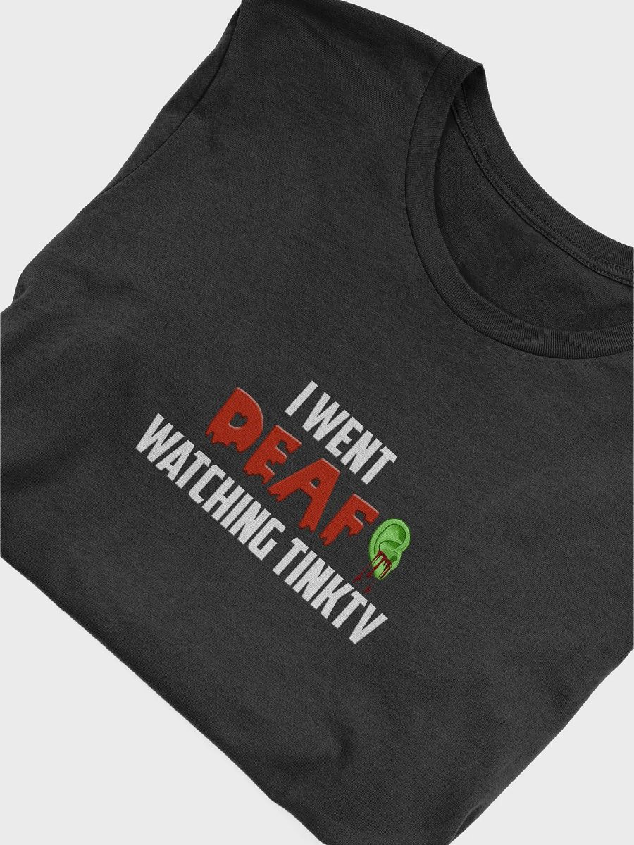 I went Deaf watching TINKTV Men's Tee product image (27)