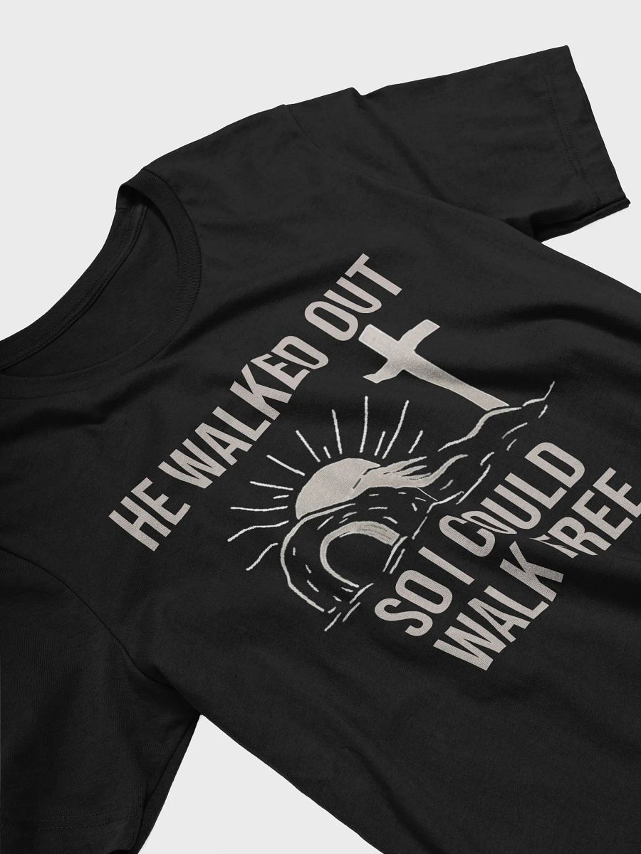 He Walked Out So I Could Walk Free – Freedom Tee product image (2)