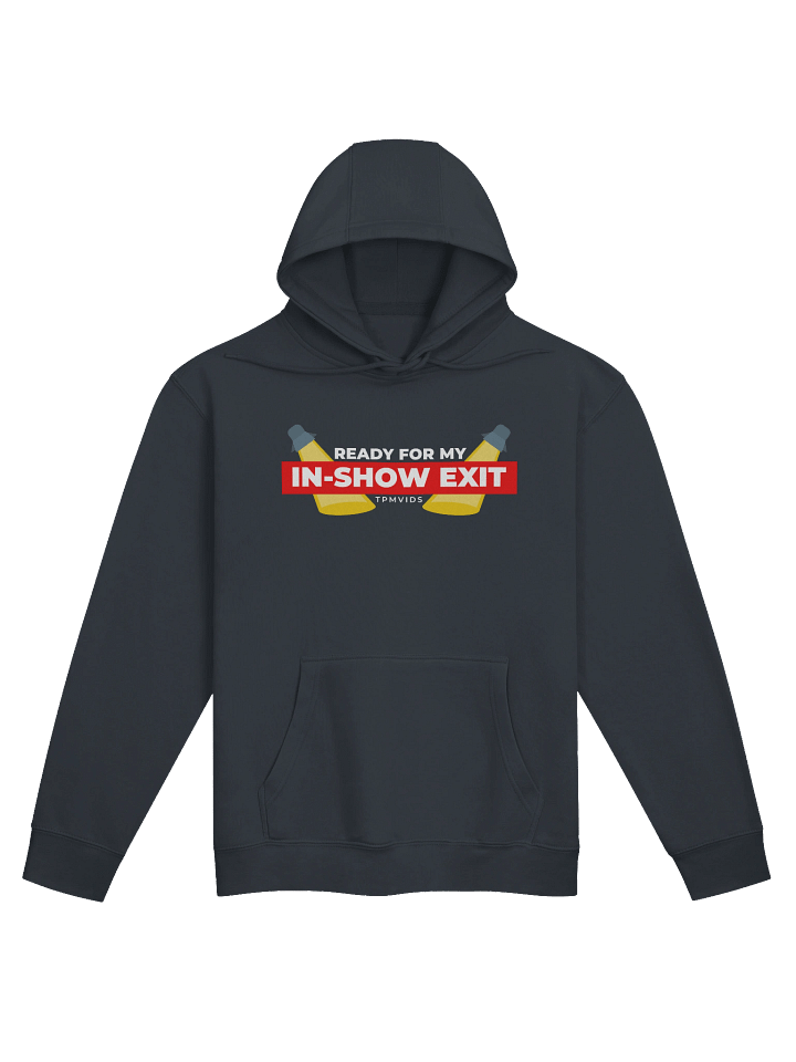 Ready For My In-Show Exit Hoodie product image (1)