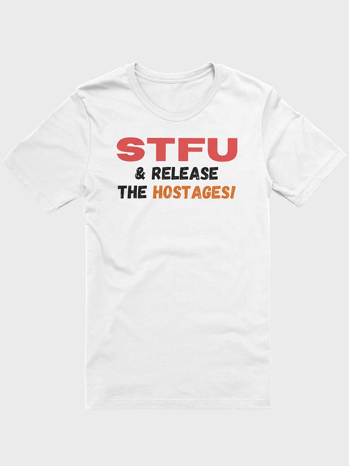 STFU and Release the Hostages Shirt product image (2)