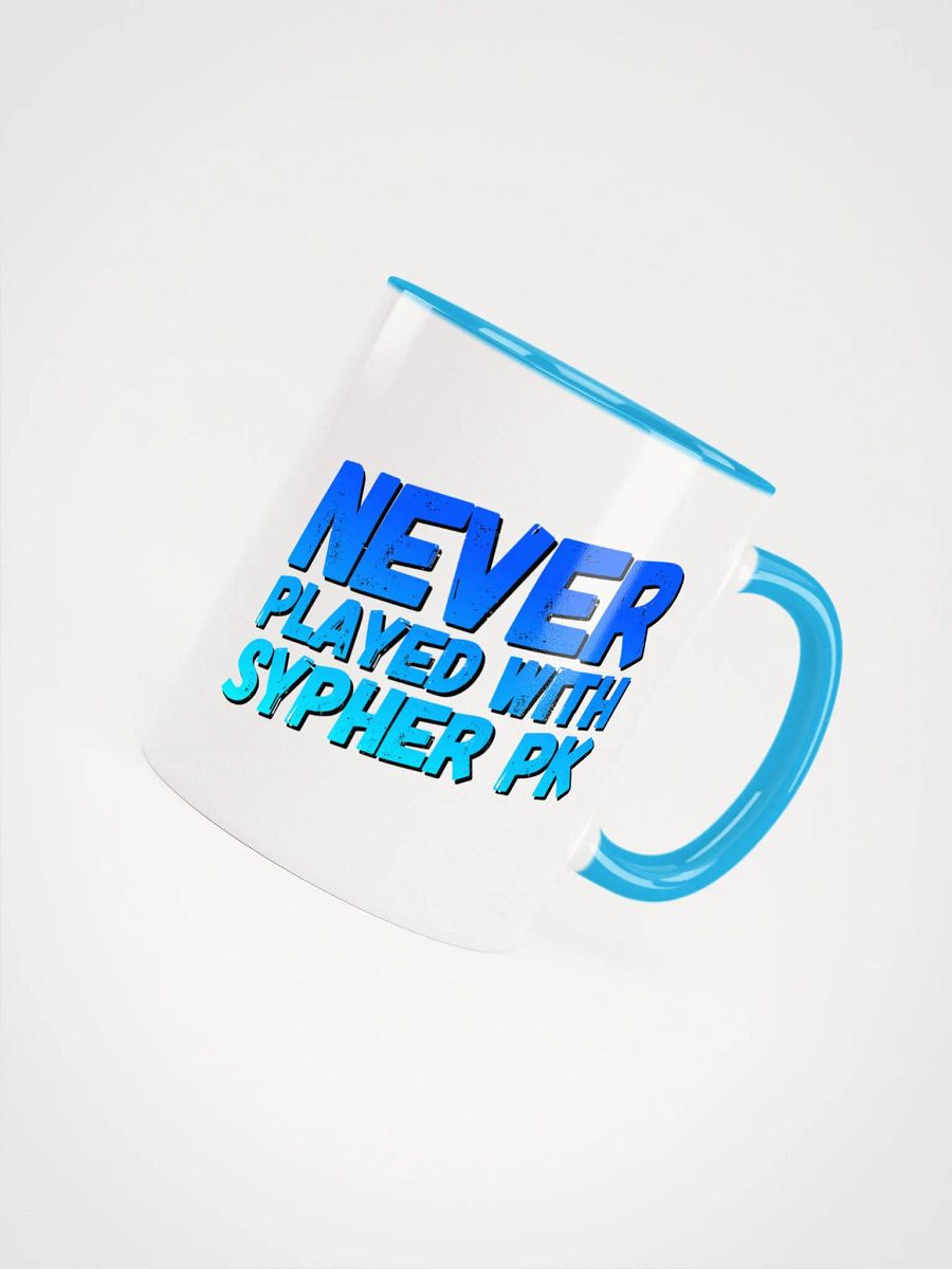 NEVER PLAYED WITH SYPHER PK Ceramic Mug product image (7)