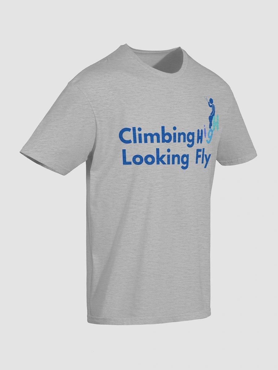 Climbing High, Looking Fly – Funny Graphic Tee with Wordplay & Chill Vibes product image (18)