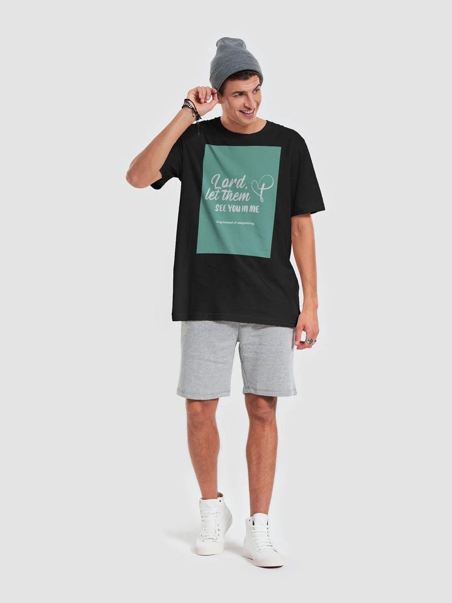 Lord Let Them See You In Me TShirt product image (6)