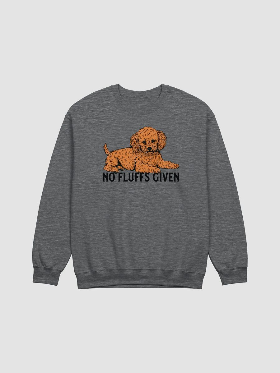 No Fluffs Given Sweatshirt of a Toy Poodle | Funny Shirt for Poodle Paw-rents product image (3)