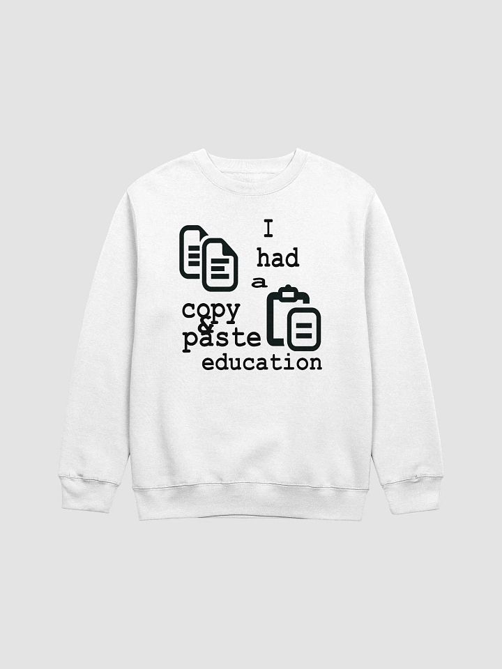 I Had A Copy & Paste Education - Black - Lane Seven Premium Crewneck Sweatshirt product image (2)