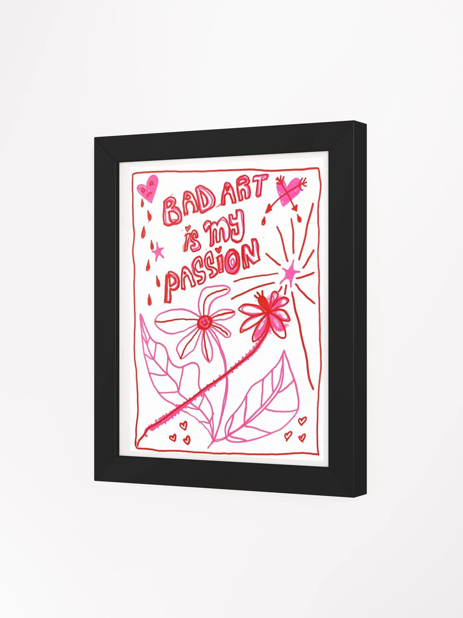 Bad Art Is My Passion Framed Print product image (8)
