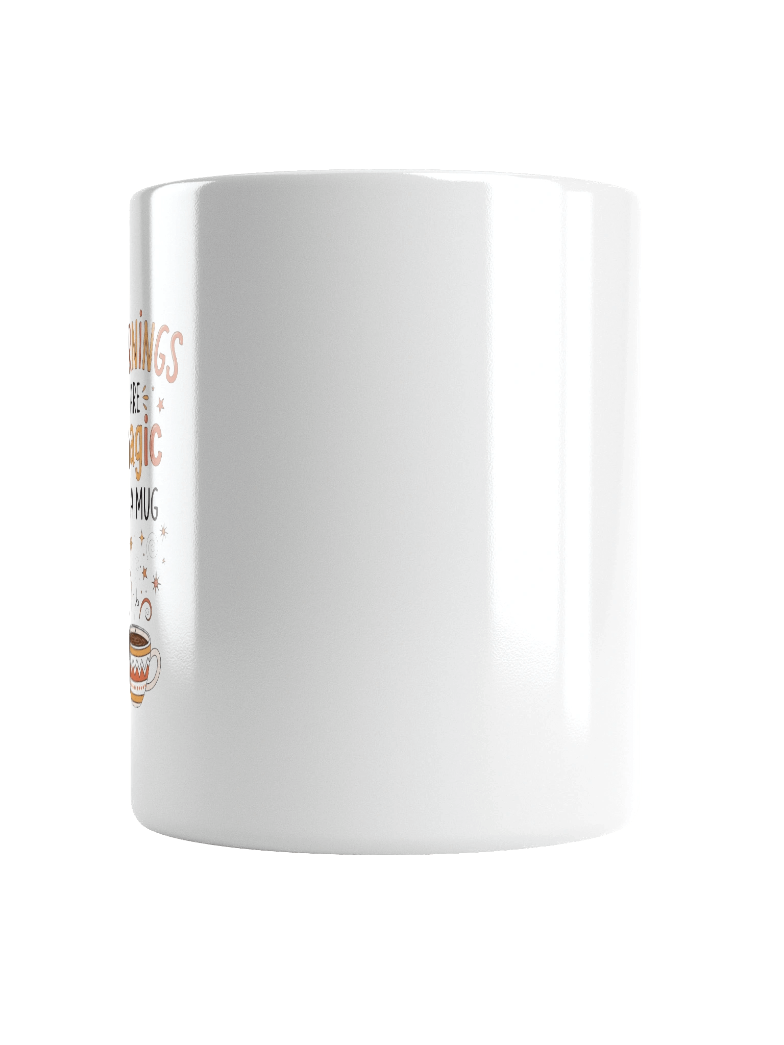 Mornings Are Magic in a Mug – Inspirational Coffee Mug for a Positive Start product image (6)