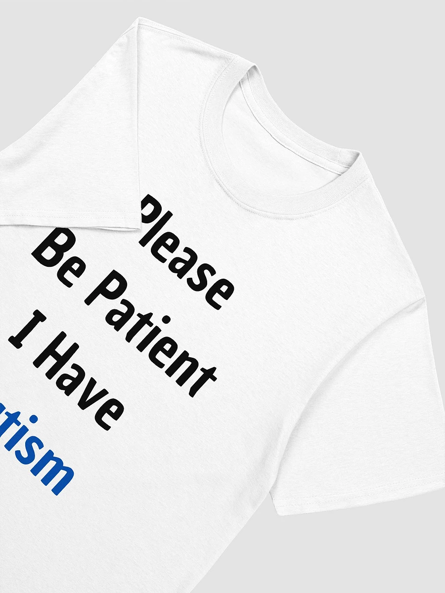 Please Be Patient I Have Autism Unisex T-Shirt V1 product image (8)