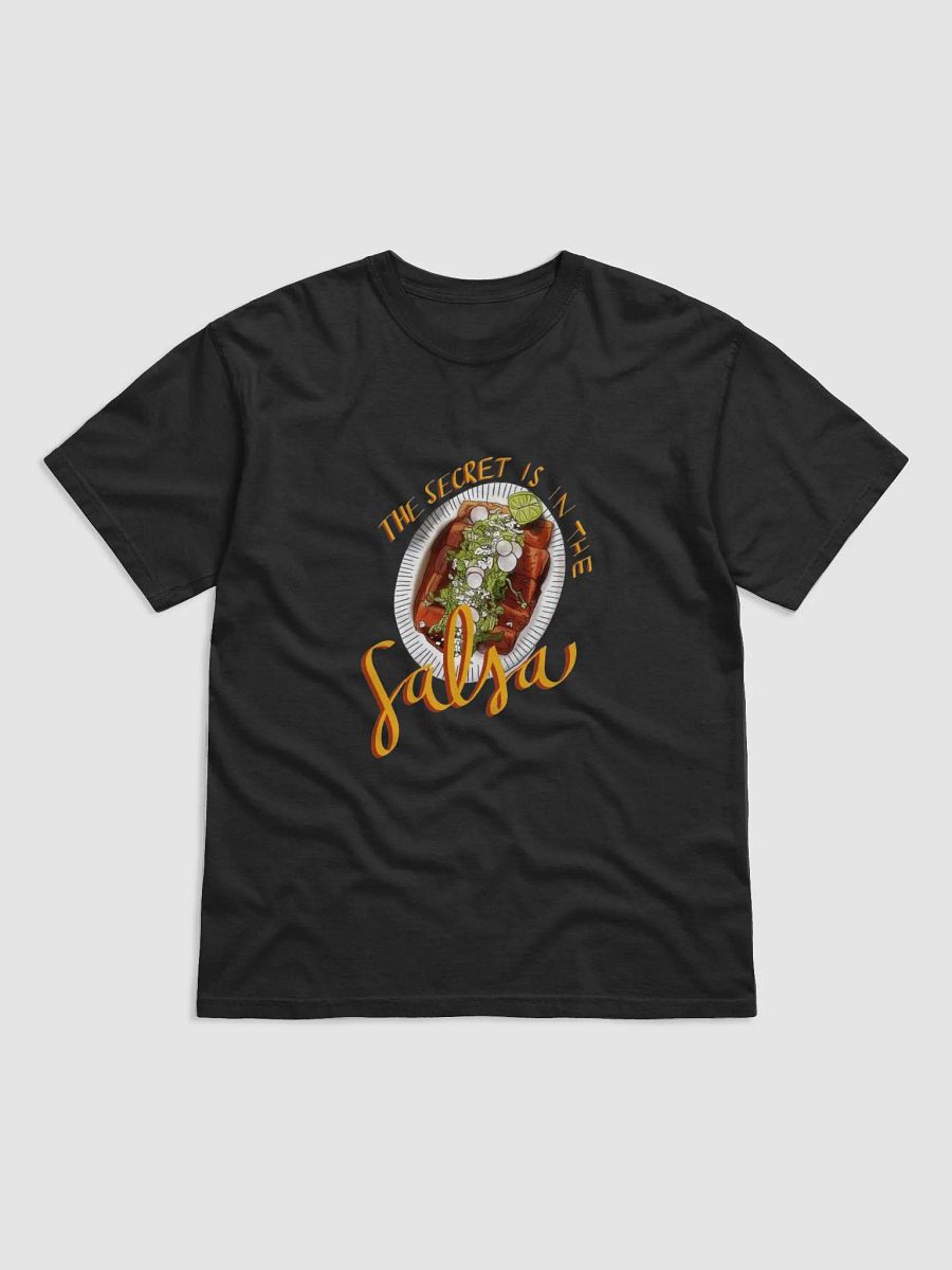 The secret is in the salsa T-shirt product image (5)