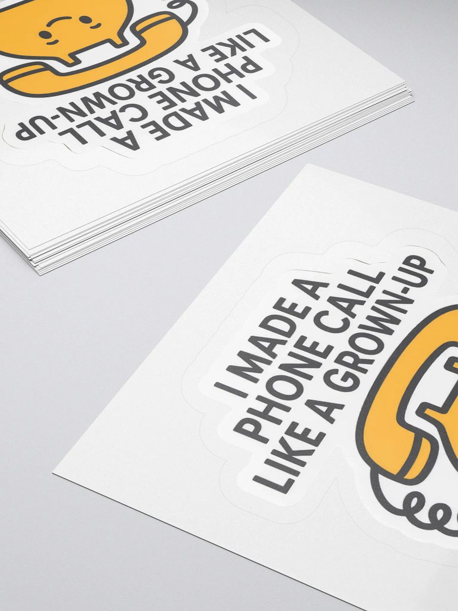 “I Made a Phone Call Like a Grown-Up” Sticker product image (16)