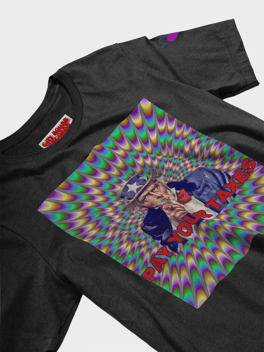 Pay Your Taxes T-Shirt product image (5)