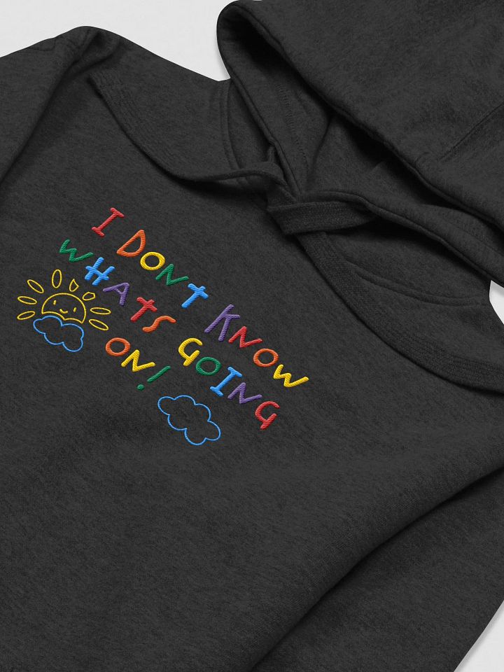 IDK!!! HOODIE product image (1)