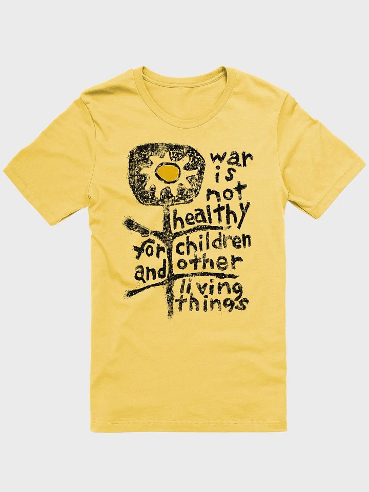 War is not healthy for children Bella+Canvas 3001 product image (1)