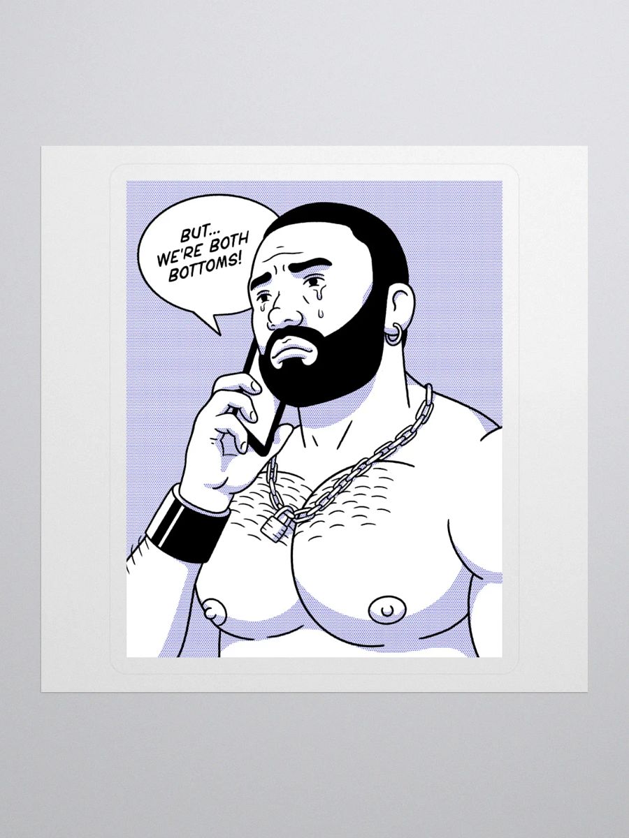 "But... We're Both Bottoms" Sticker product image (3)