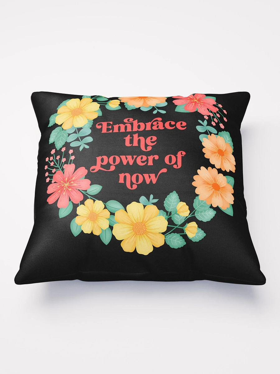 Embrace the power of now - Motivational Pillow Black product image (2)