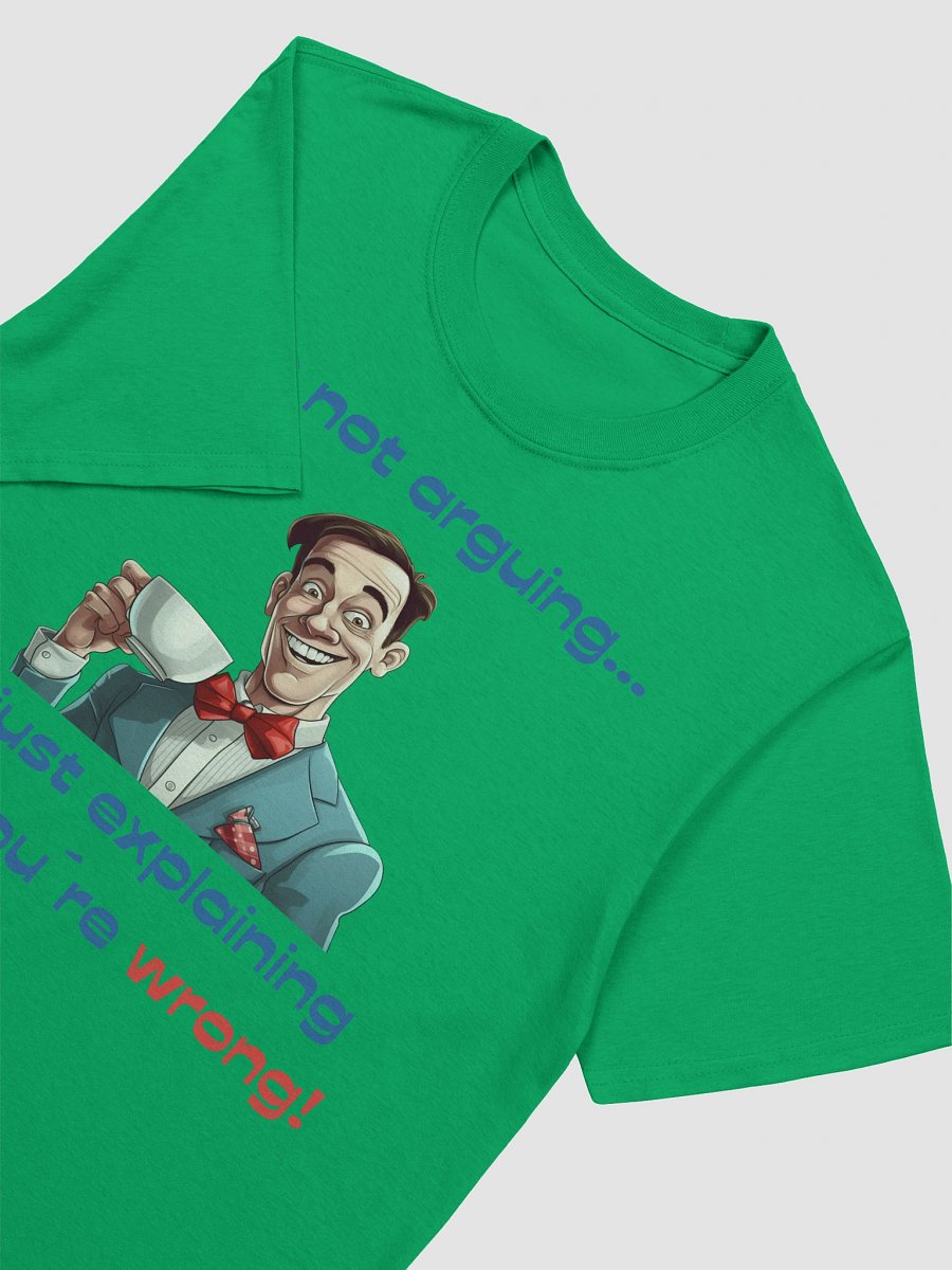 Funny 'I'm Not Arguing' T-Shirt | Sarcastic Dad Joke & Gift for Him product image (3)
