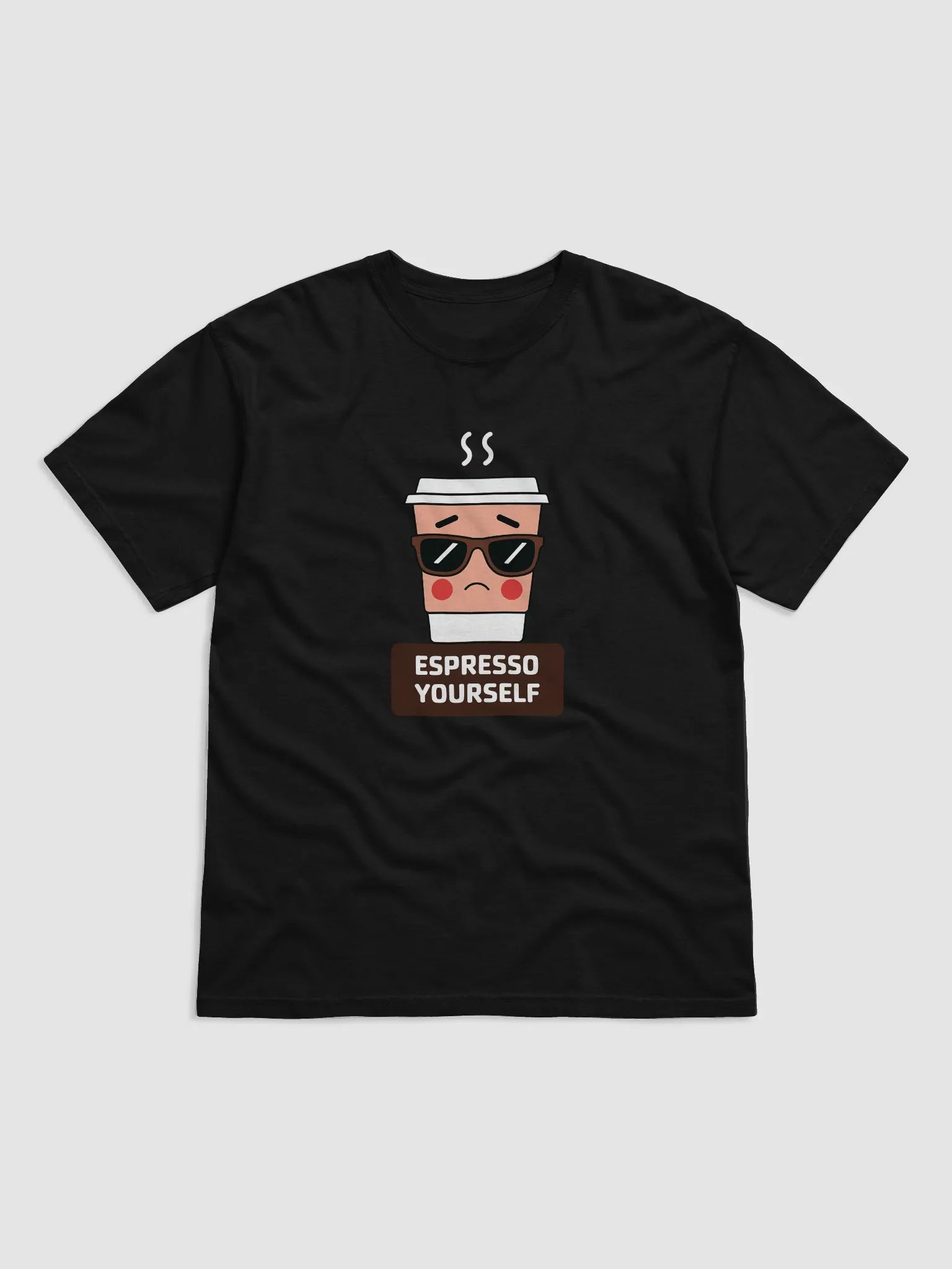 Espresso Yourself Cool Coffee Cup Sunglasses T-Shirt product image (1)