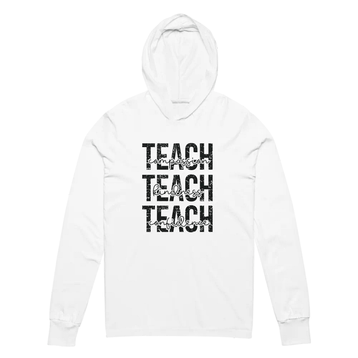 TEACH Compassion, Realness, Confidence Hooded Tee product image (2)