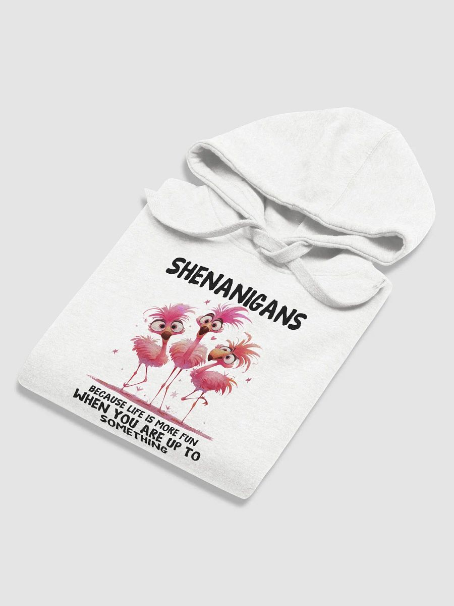 Shenanigans - Life's More Fun When You're Up To Something Unisex Premium Hoodie product image (6)
