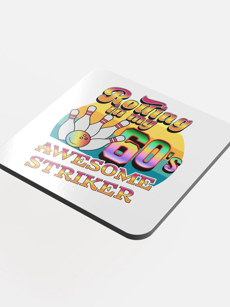 Rolling In My 60s Awesome Striker Bowling Retro Cork Coaster product image (1)