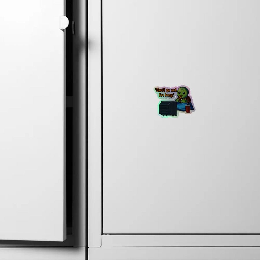 Can't go out, I'm busy - Holographic product image (8)