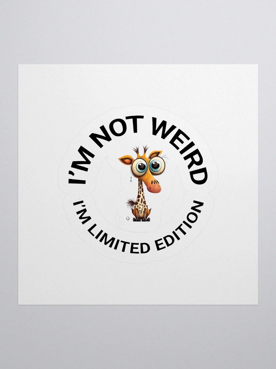 I’M NOT WEIRD, I’M LIMITED EDITION product image (2)