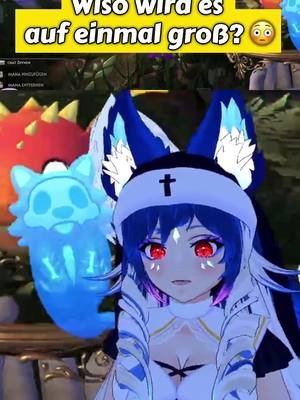 Wieso wird es auf einmal groß? 😳 #fyp #deutsch #vtuber