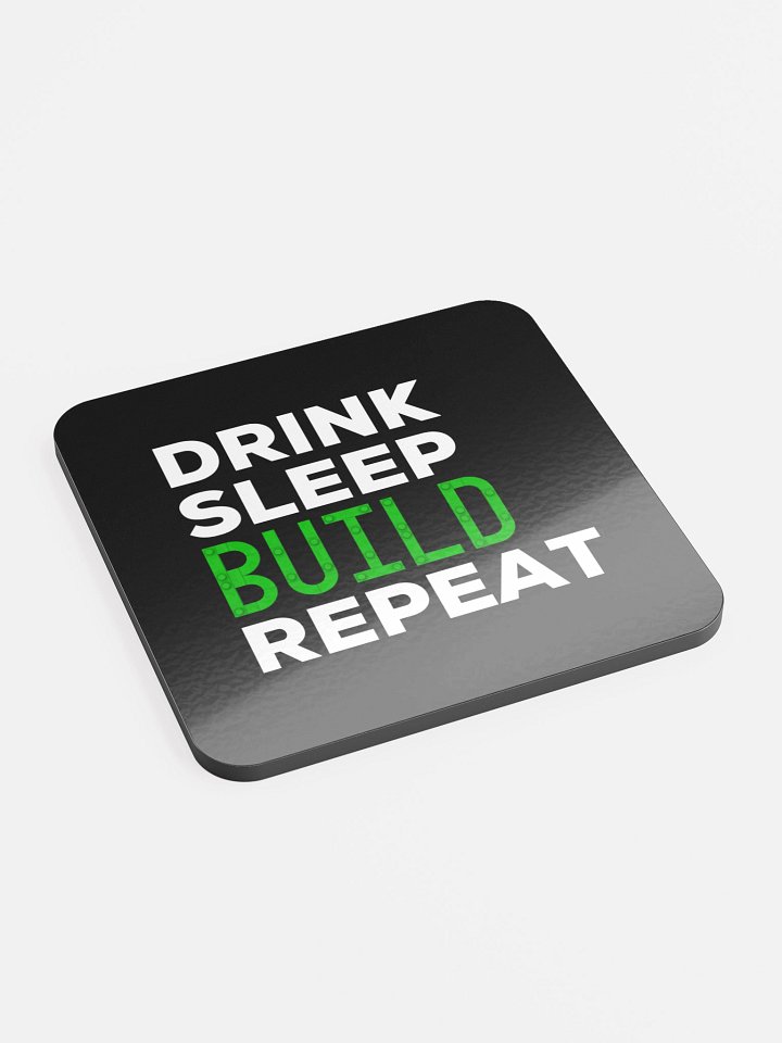 Drink Sleep Build Repeat Coaster product image (2)