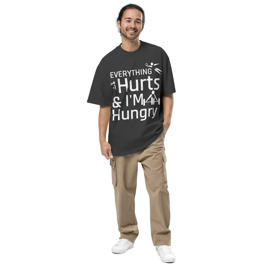 Everything hurts and I'm hungry T-shirt product image (5)