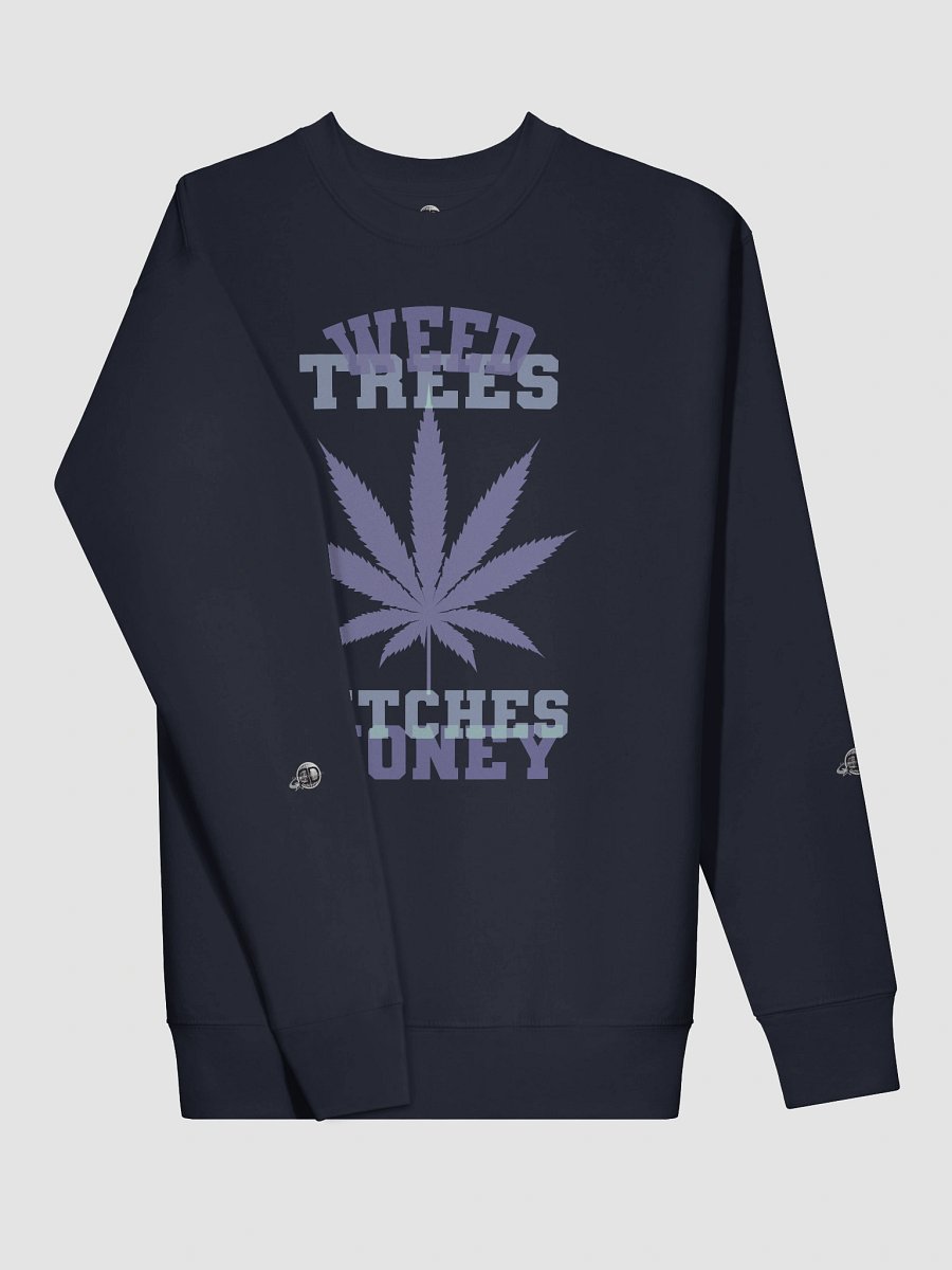 Weed and Trees, Money 02 | Sweatshirt product image (17)