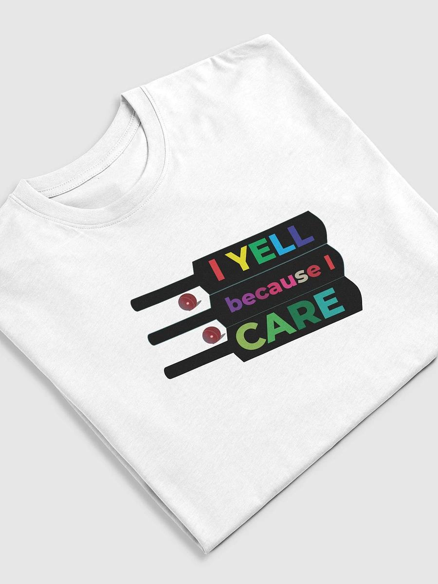 I YELL because I care. product image (5)