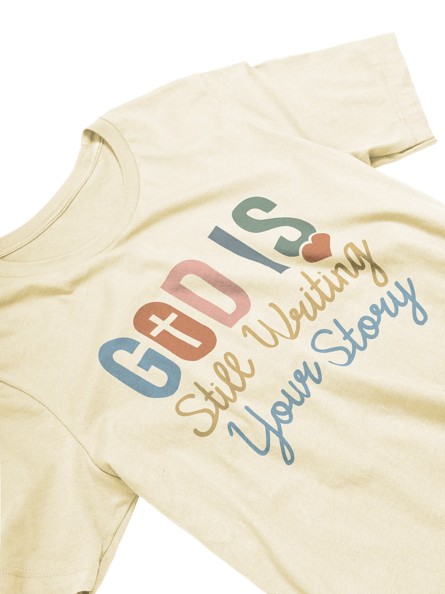 God is Still Writing Your Story T-Shirt product image (4)