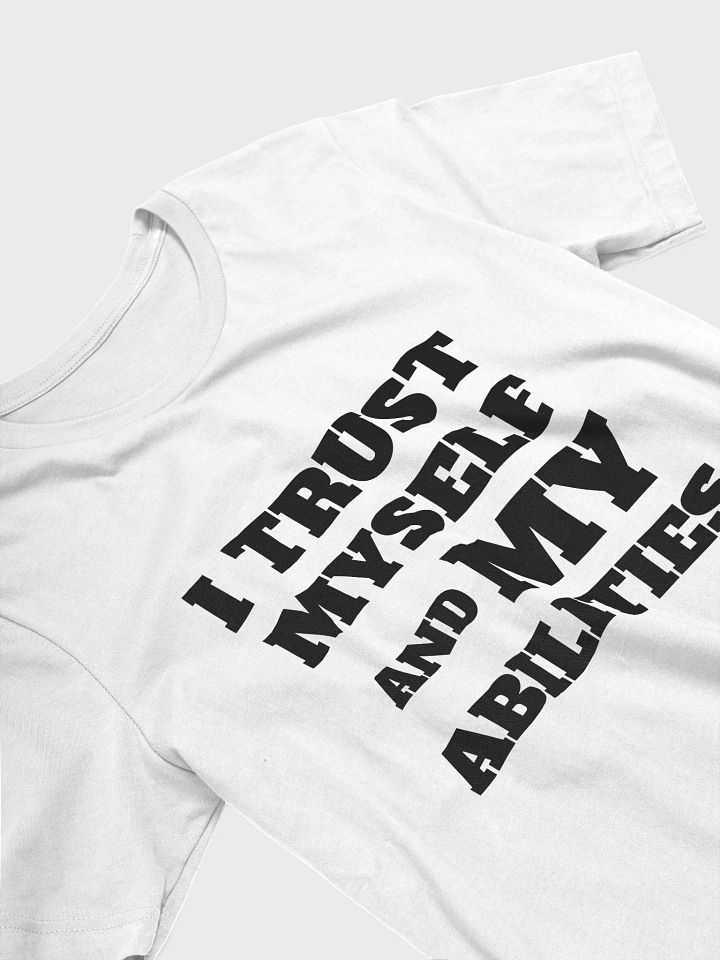 I TRUST MYSELF AND MY ABILITIES product image (1)