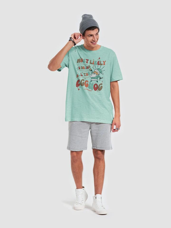 Most Likely to Drink All The Eggnog Holiday Tee product image (2)