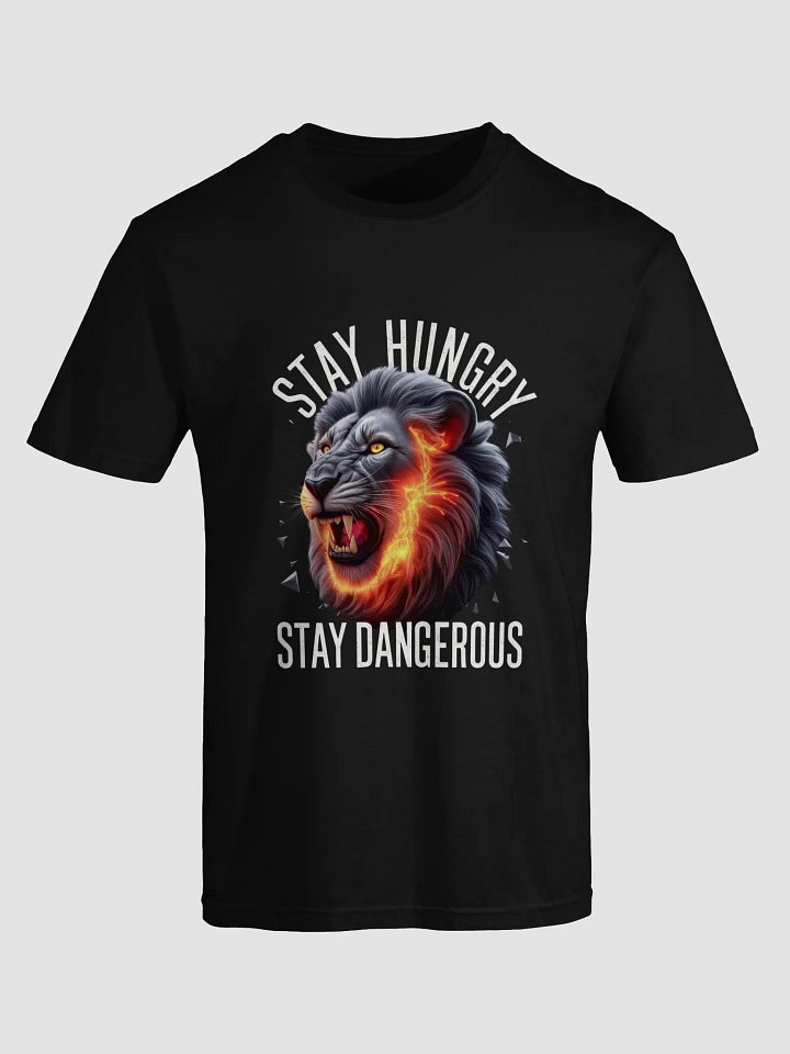 Warrior Spirit quote - Stay Hungry Stay Dangerous product image (1)