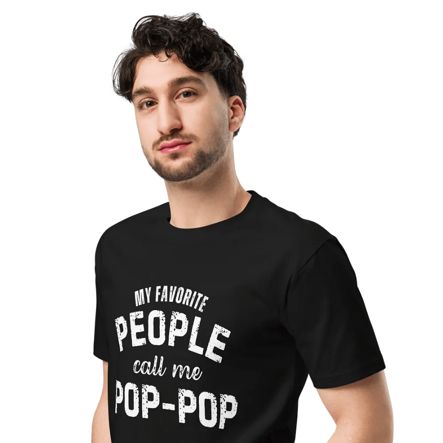 My Favorite People Call Me Pop-pop Unisex Premium T-Shirt product image (4)