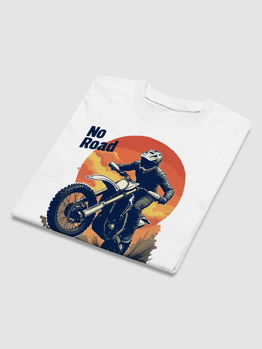 No Road, No Problem T-Shirt product image (3)