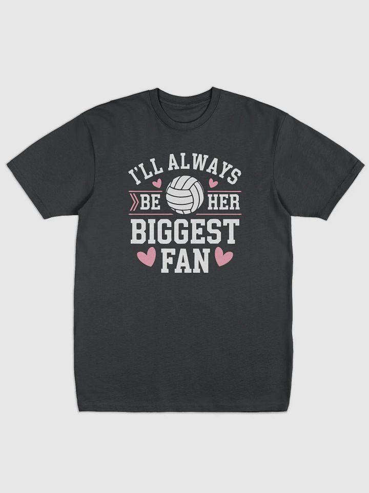 I'll Always Be Her Biggest FanTee product image (1)