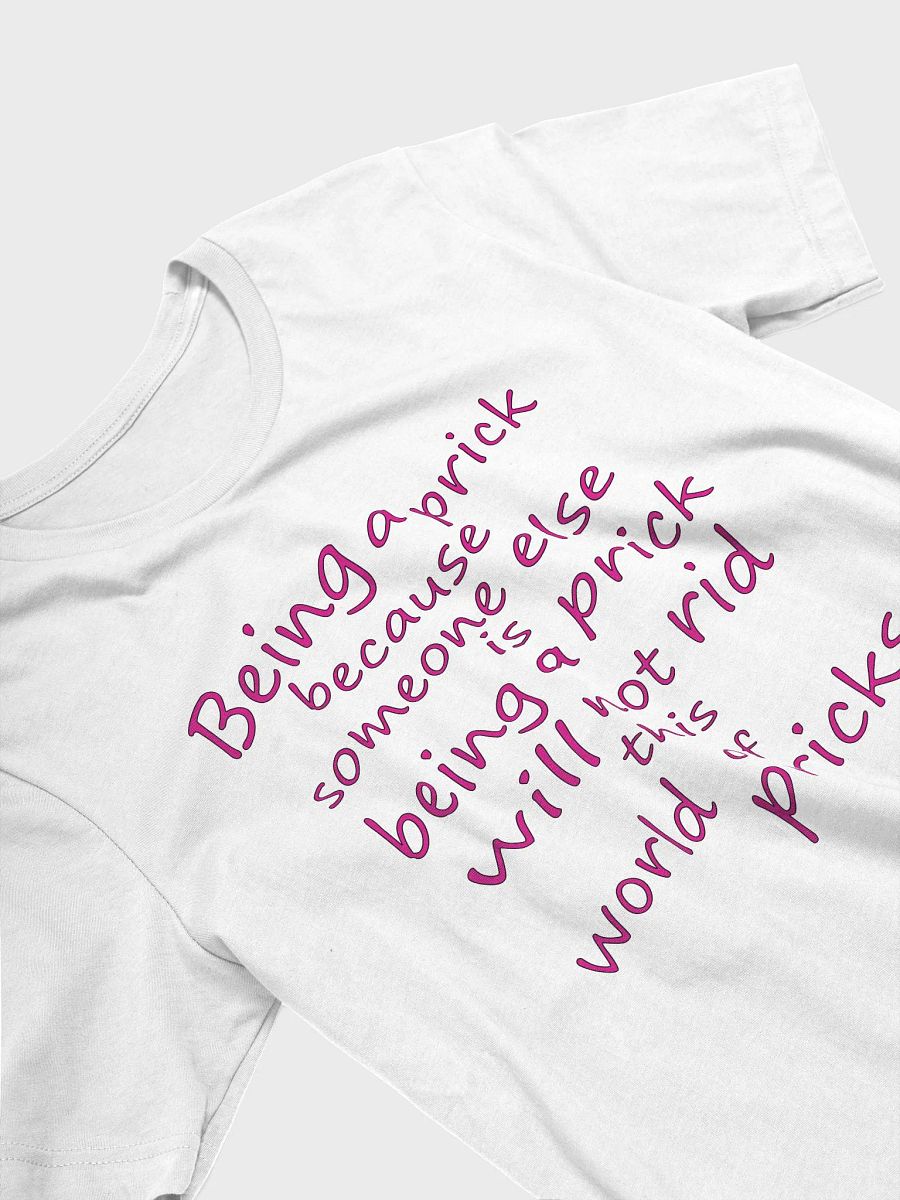 Stop Being A Prick - Pink Lettering - Bella+Canvas Supersoft T-Shirt product image (3)