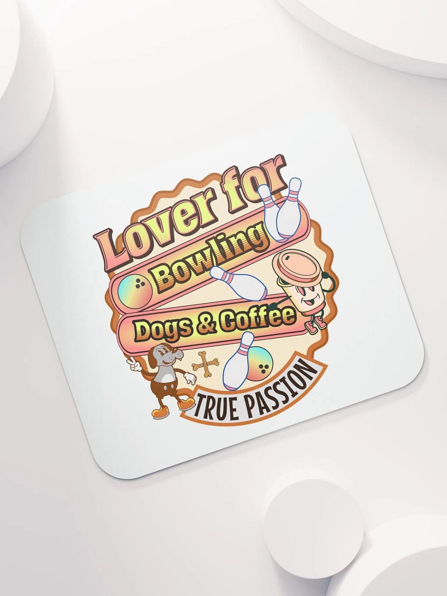 Lover For Dogs Coffee Bowling Delight Mouse Pad product image (5)