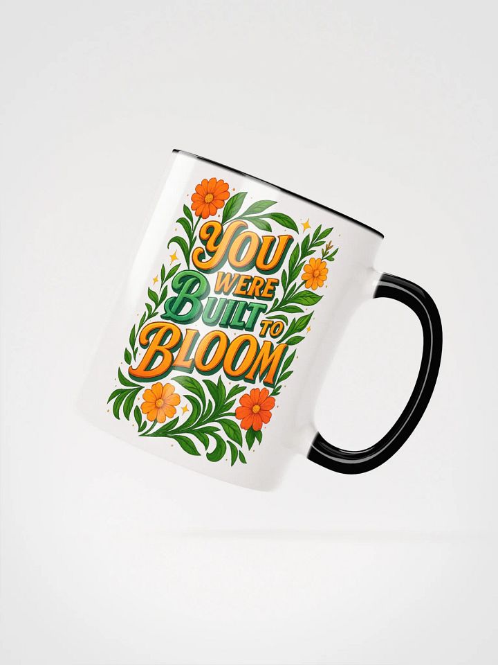 You Were Built to Bloom Mug – Bright Botanical Morning Boost product image (24)