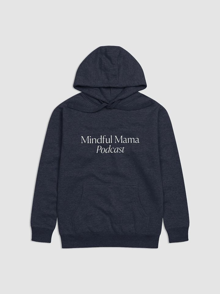 [Navy] Mindful Mama Podcast Hoodie product image (1)