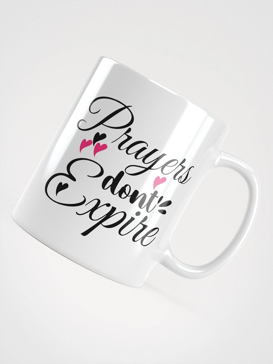 Prayers Don`t Expire White Ceramic Mug product image (5)
