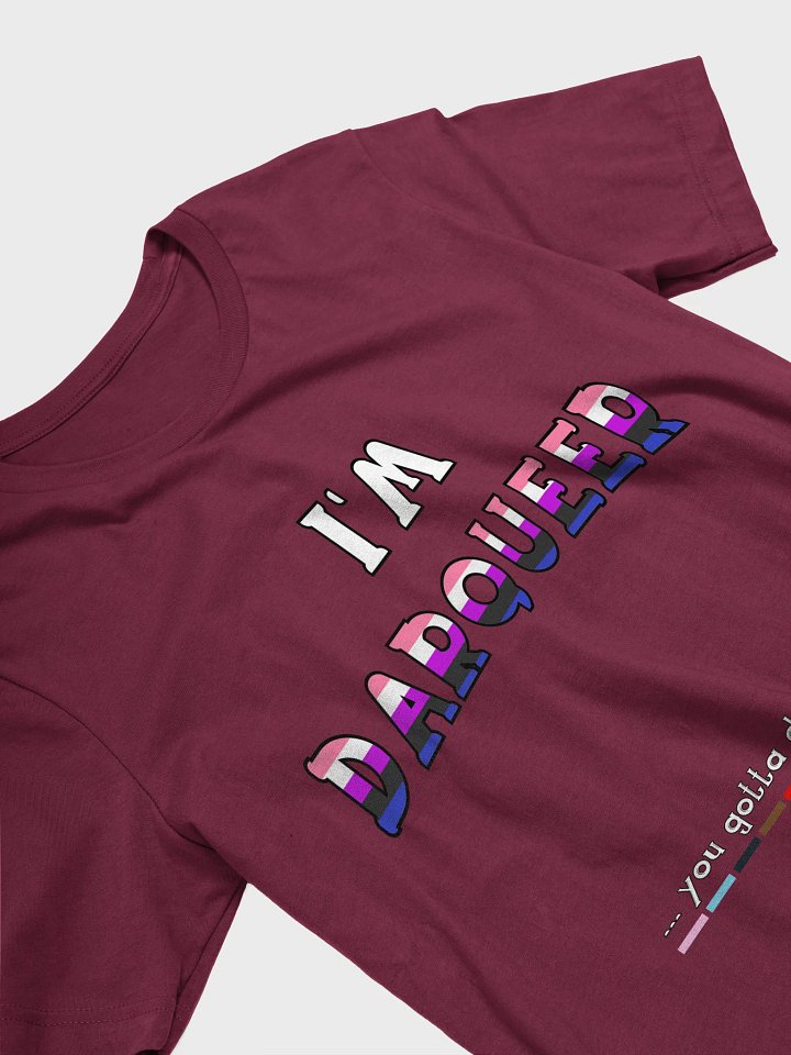 I'm Darqueer (Genderfluid) T-Shirt product image (38)
